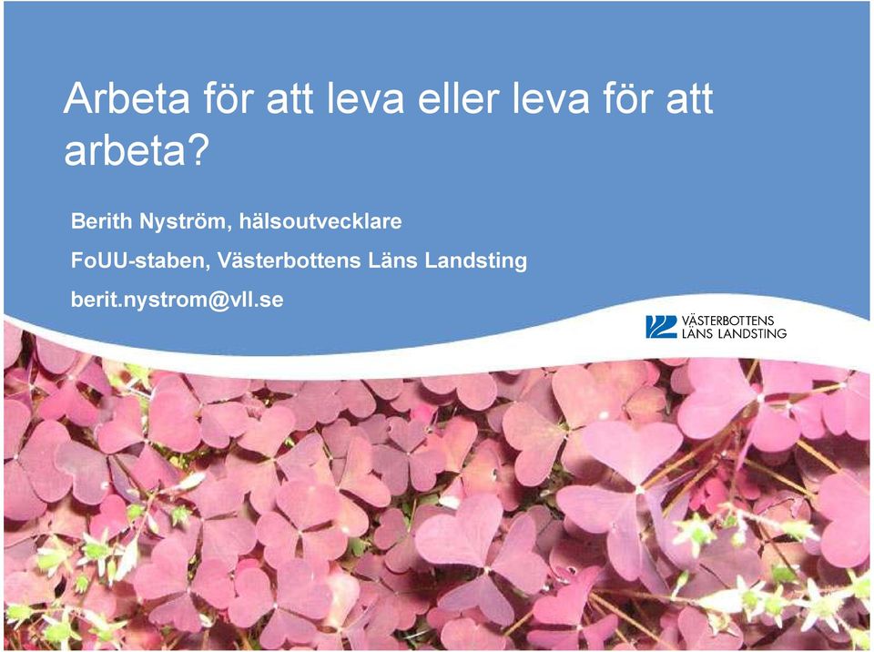 Berith Nyström, hälsoutvecklare