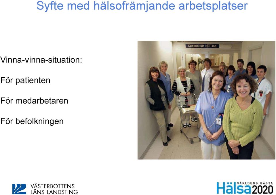Vinna-vinna-situation: För