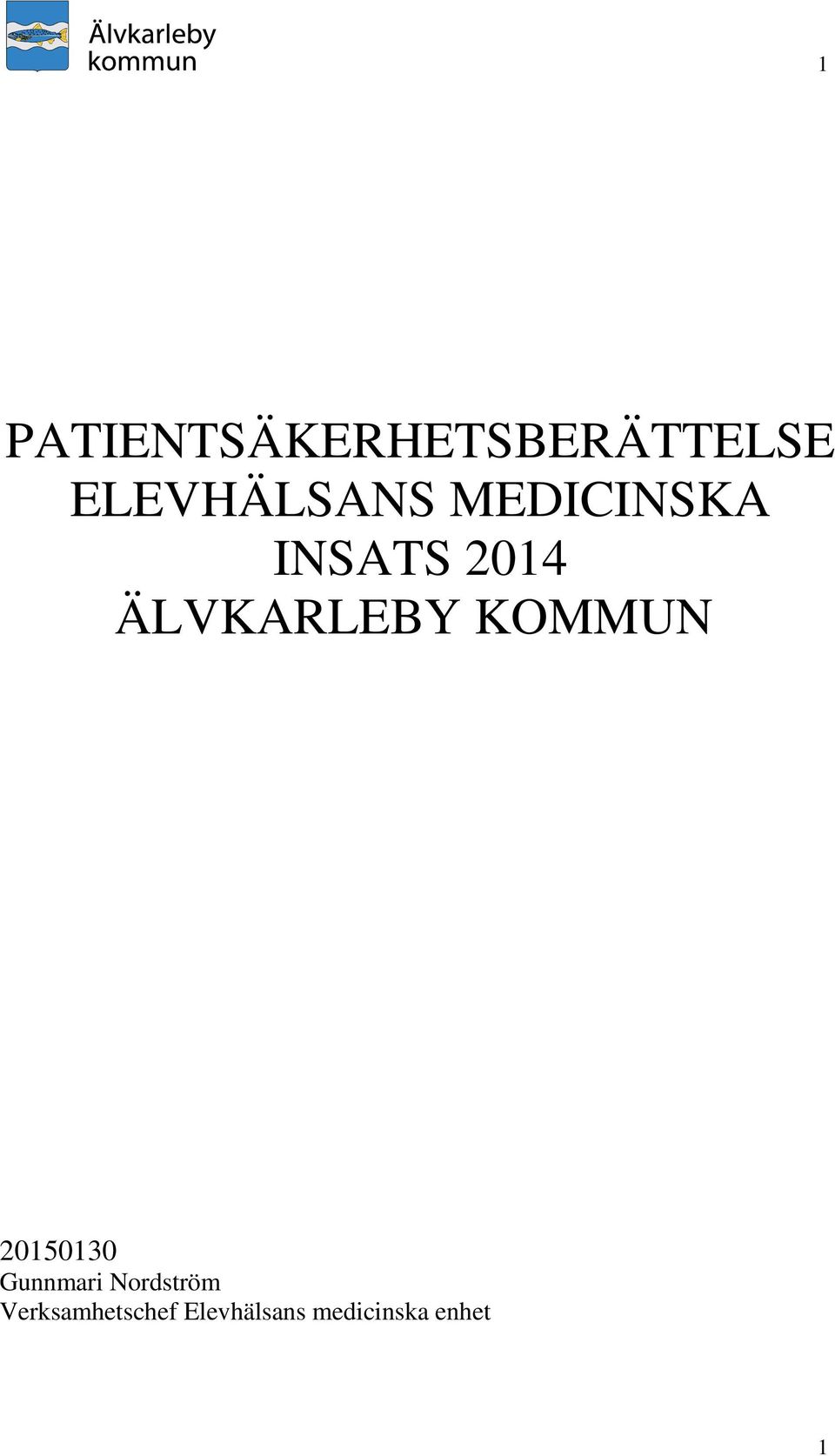 ÄLVKARLEBY KOMMUN 20150130 Gunnmari