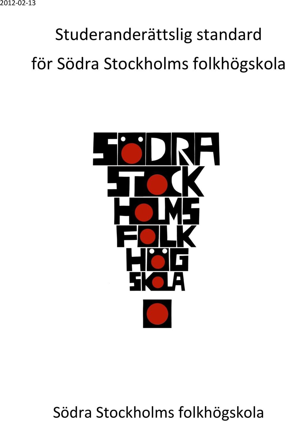 standard för Södra