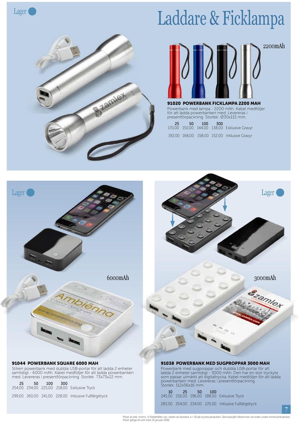 enheter samtidigt - 6000 mah. Kabel medföljer för att ladda powerbanken med. Levereras i presentförpackning. Storlek: 73x73x22 mm.