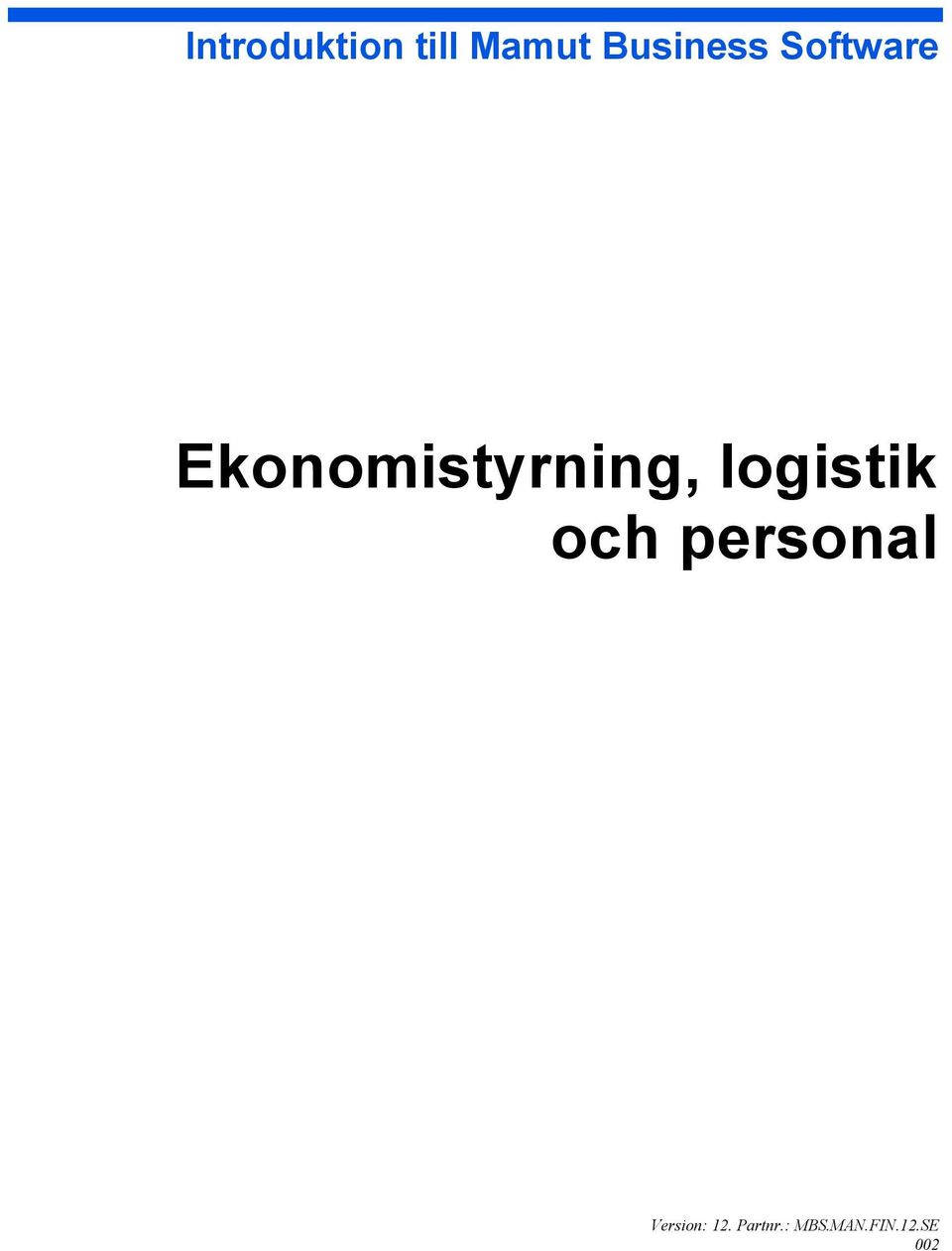 Ekonomistyrning, logistik och