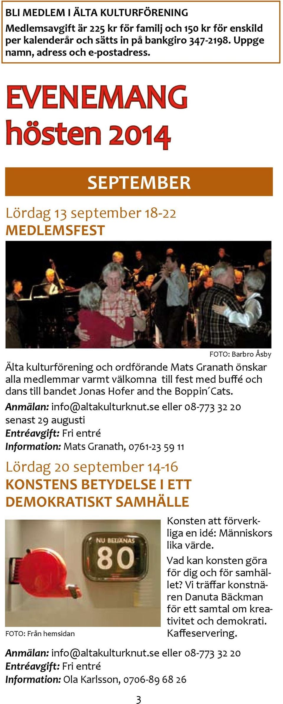 Jonas Hofer and the Boppin Cats. Anmälan: info@altakulturknut.