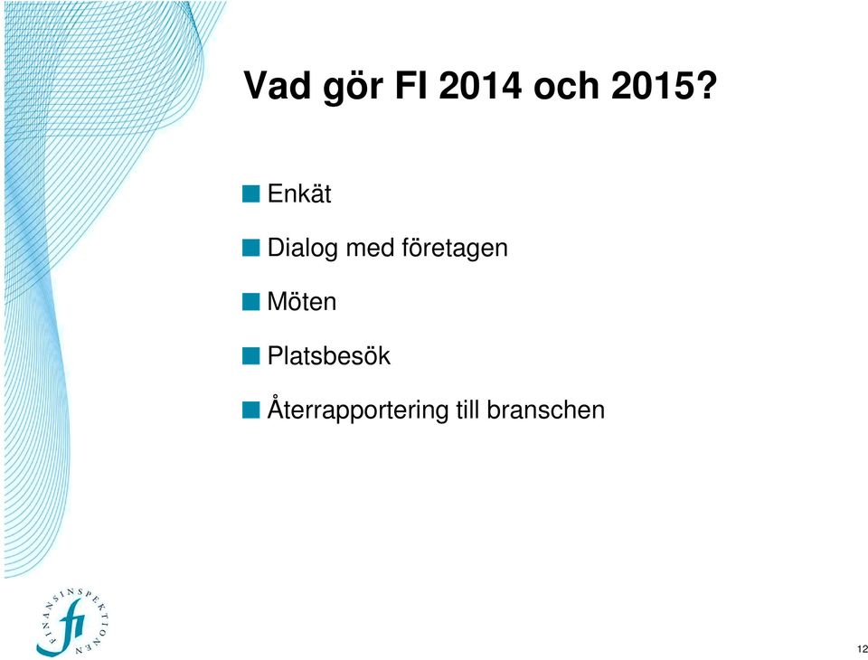 företagen Möten