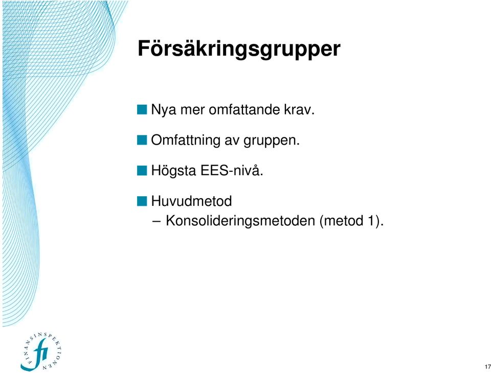 Omfattning av gruppen.