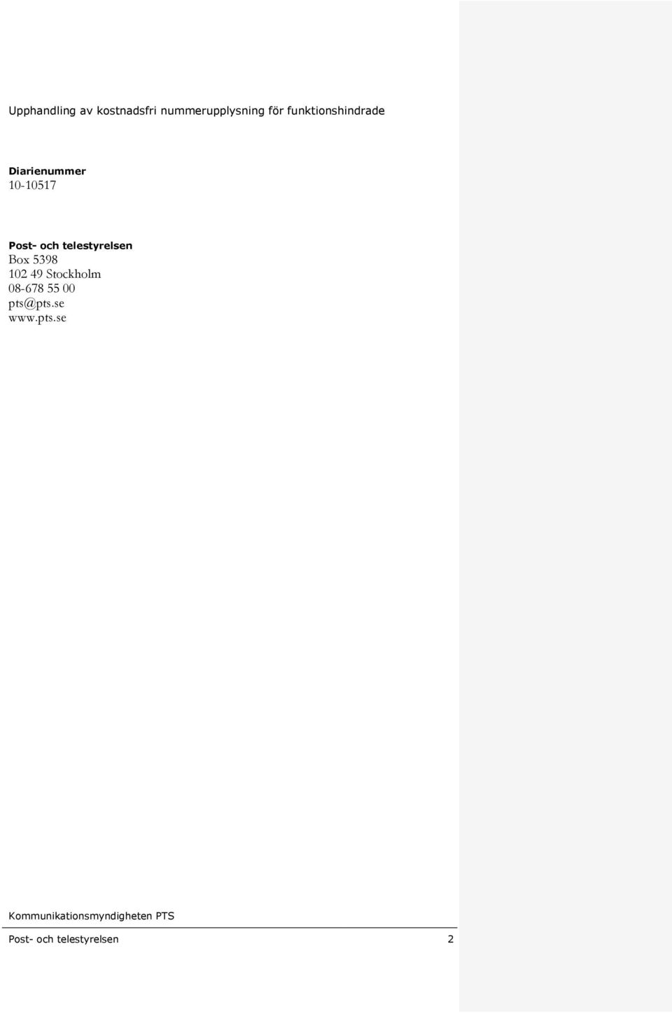 telestyrelsen Box 5398 102 49 Stockholm 08-678 55