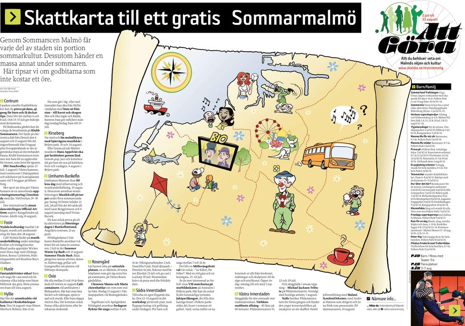 Vi vill strka SUI:s verksamhet d vi menar att de r en mycket viktig Inrikesresa Malm, ngelholm (Strvelstorp) och Kvlinge, partiarrangemang Efter att TEN-T Financial Assistance Committee nu rstat om Skype med Pauli gymnasium, Malm Speeddating med konsumentvgledare, Almedalen. Regeringen skrper kraven fr taxifrarlegitimation