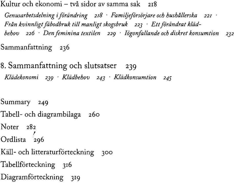 konsumtion 232 Sammanfattning 236 8.