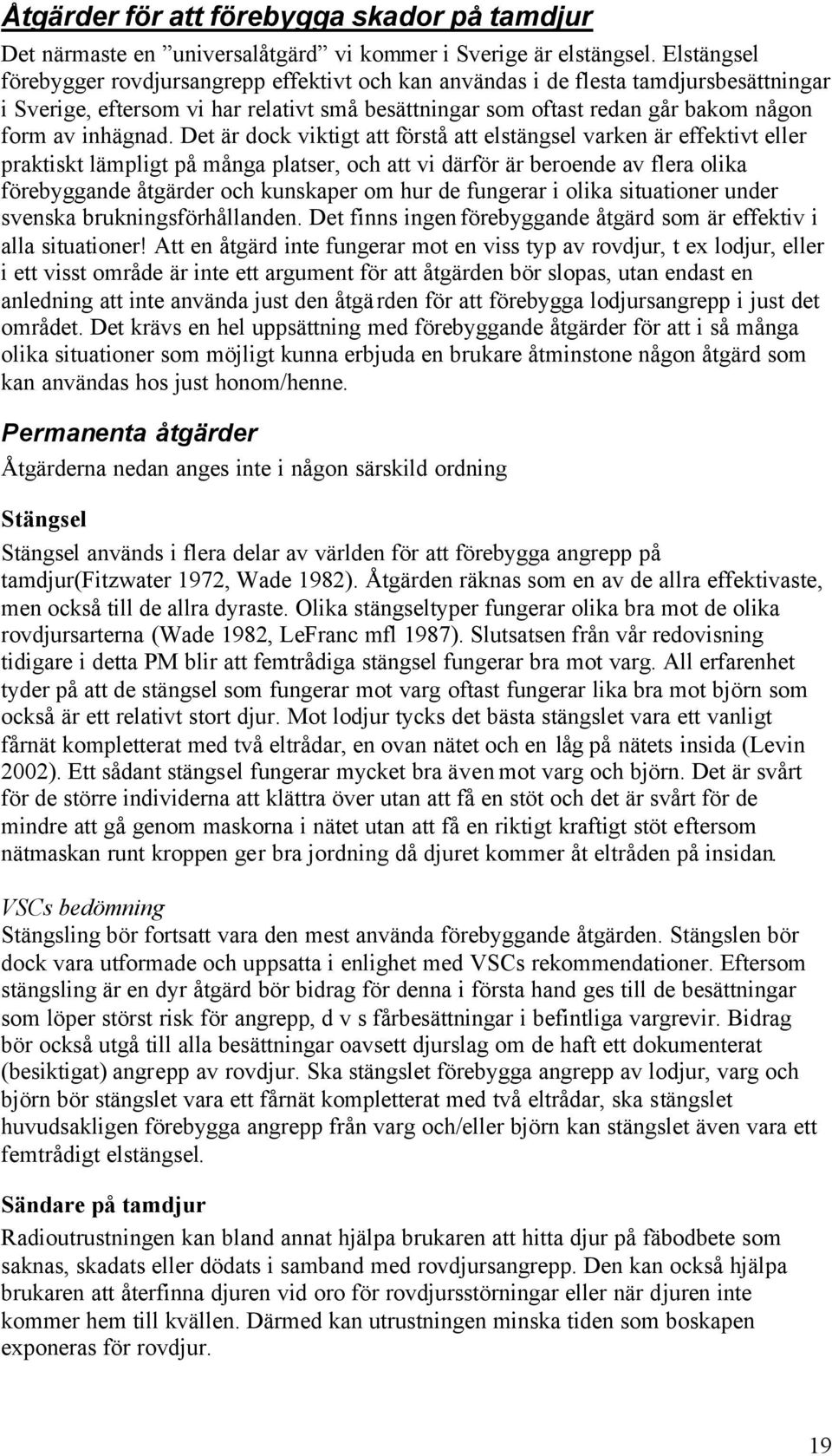 inhägnad.
