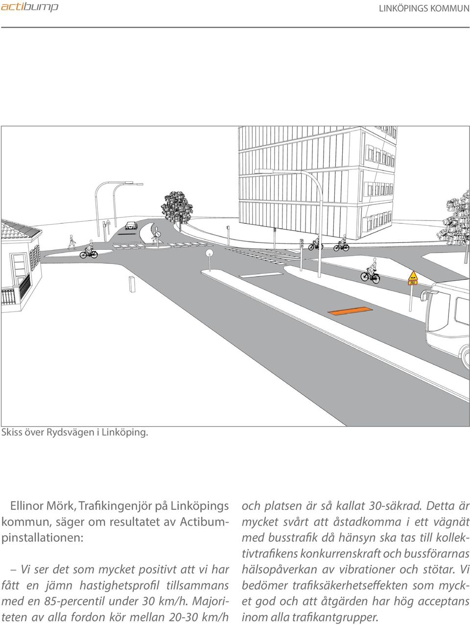 kollektivtrafikens konkurrenskraft och bussförarnas Vi ser det som mycket positivt att vi har hälsopåverkan av vibrationer och stötar.