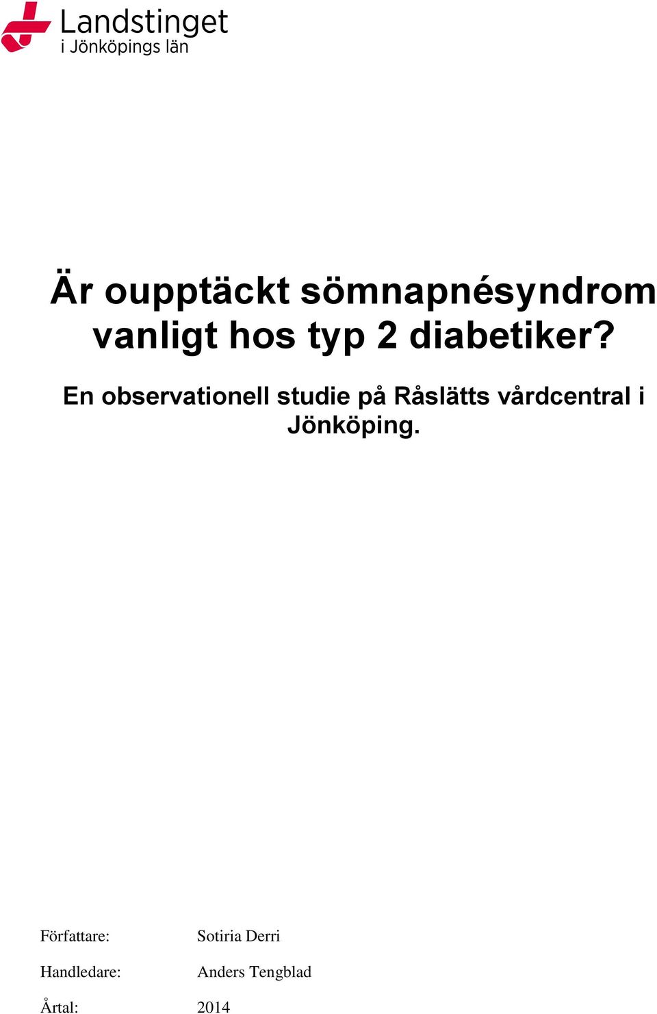 En observationell studie på Råslätts