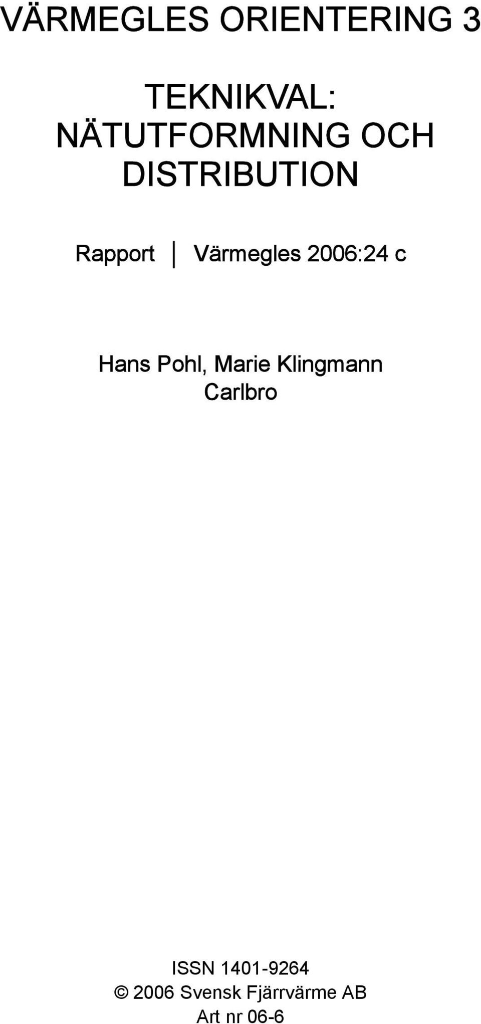 Värmegles 2006:24 c Hans Pohl, Marie