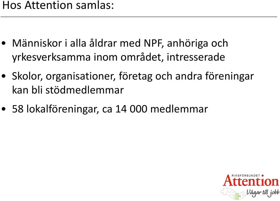 Skolor, organisationer, företag och andra föreningar