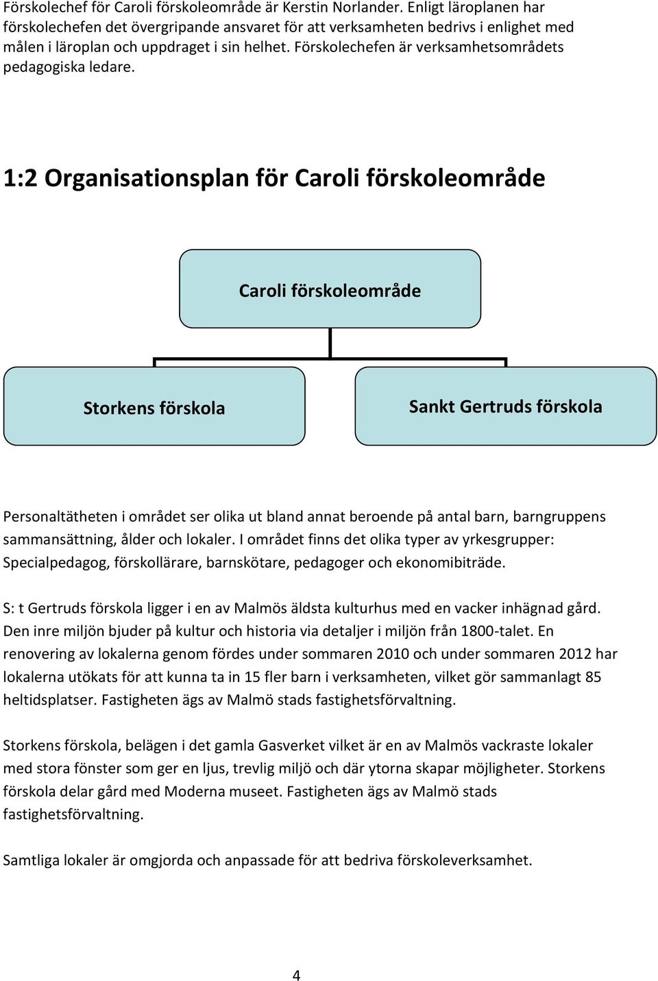 Verksamhetsplan Caroli förskoleområde. SDF Centrum Malmö stad. Kerstin  Norlander Förskolechef - PDF Free Download