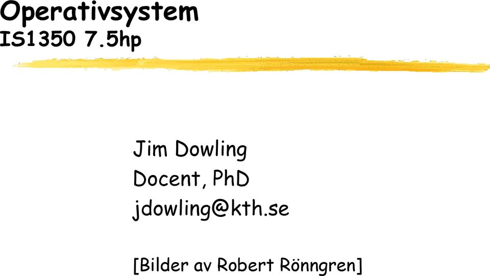 PhD jdowling@kth.