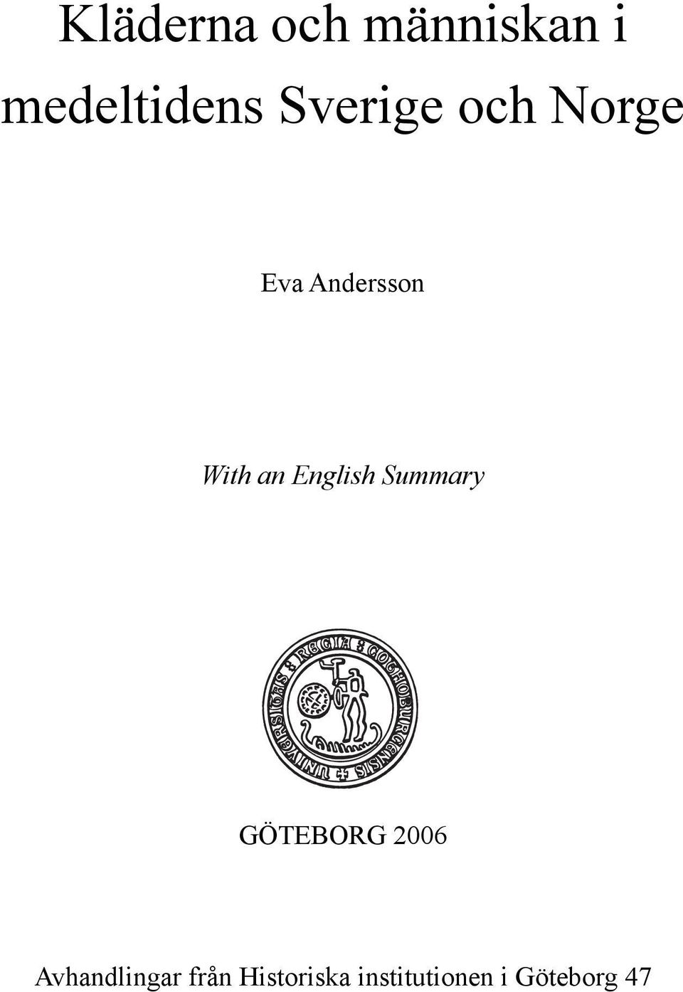English Summary GÖTEBORG 2006