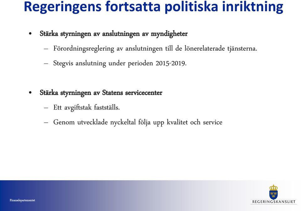 Stegvis anslutning under perioden 2015-2019.