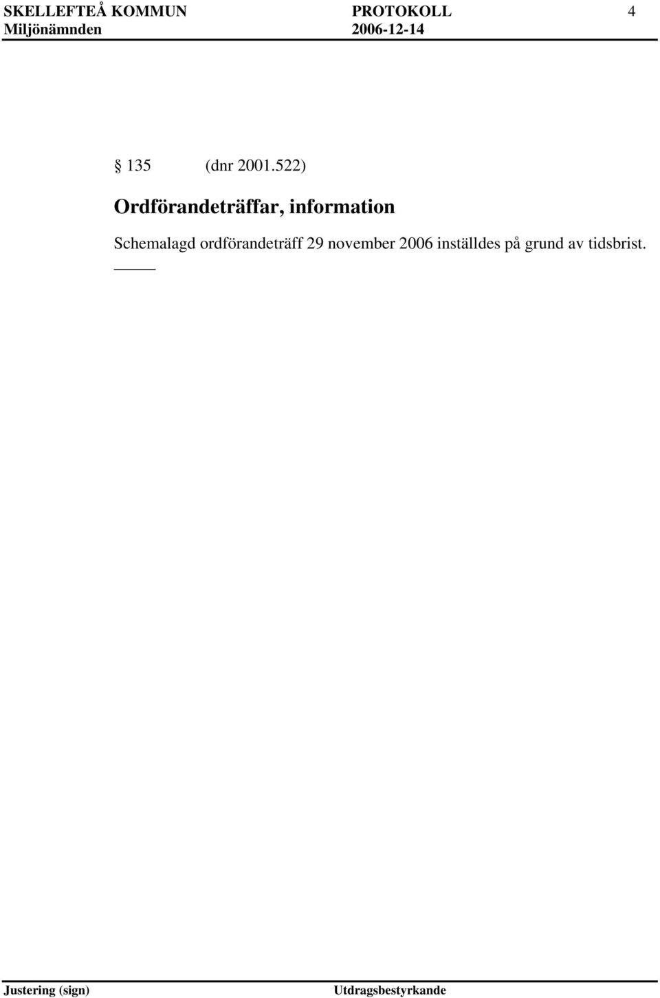 information Schemalagd ordförandeträff