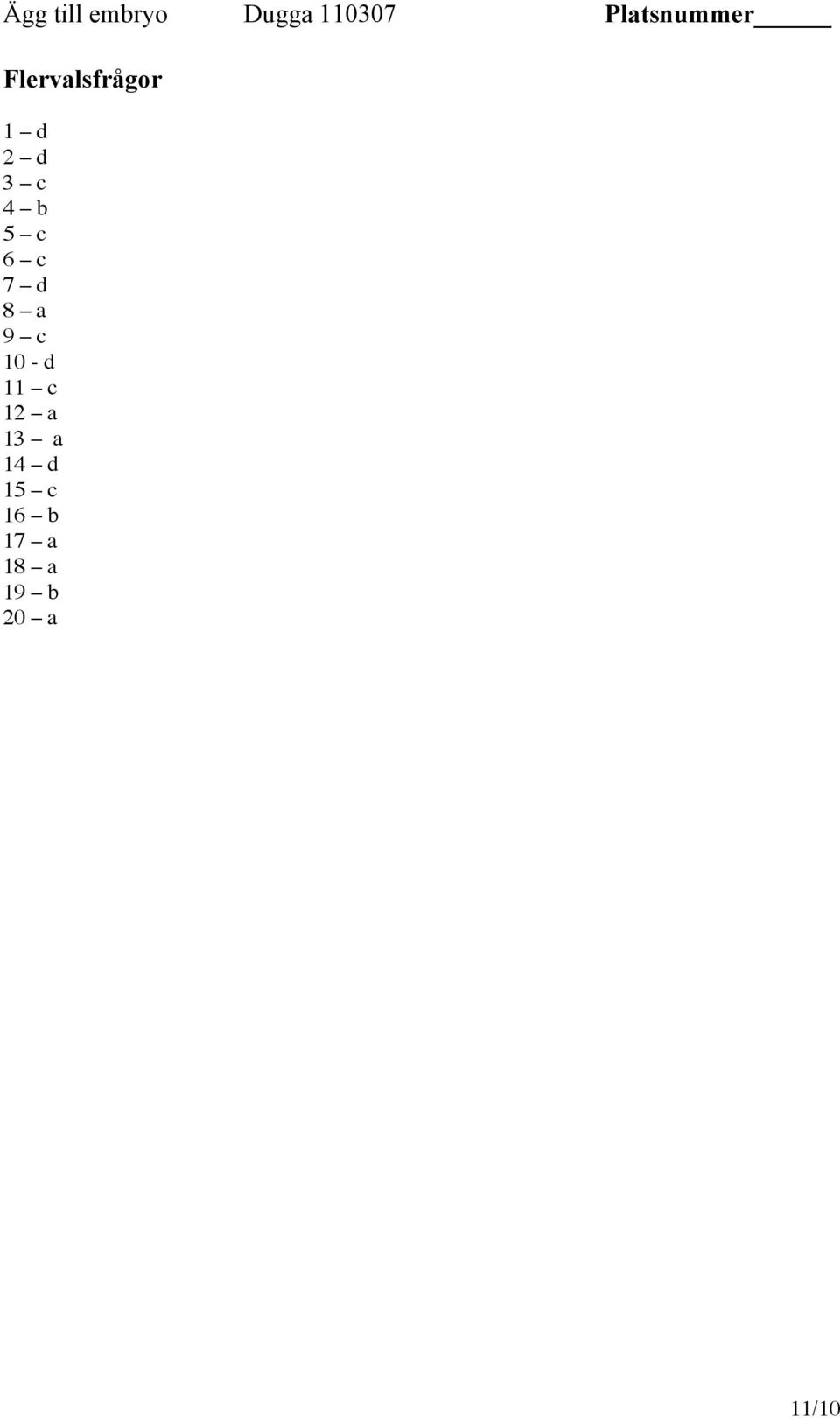 11 c 12 a 13 a 14 d 15 c 16