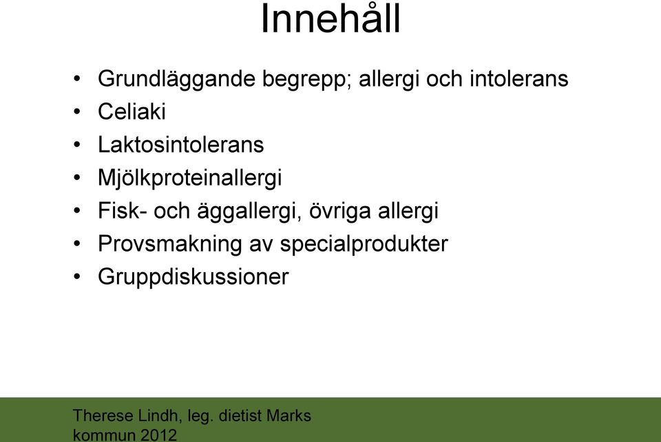 Mjölkproteinallergi Fisk- och äggallergi,