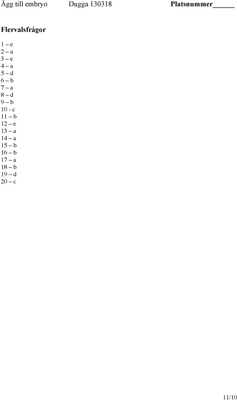11 b 12 e 13 a 14 a 15 b 16