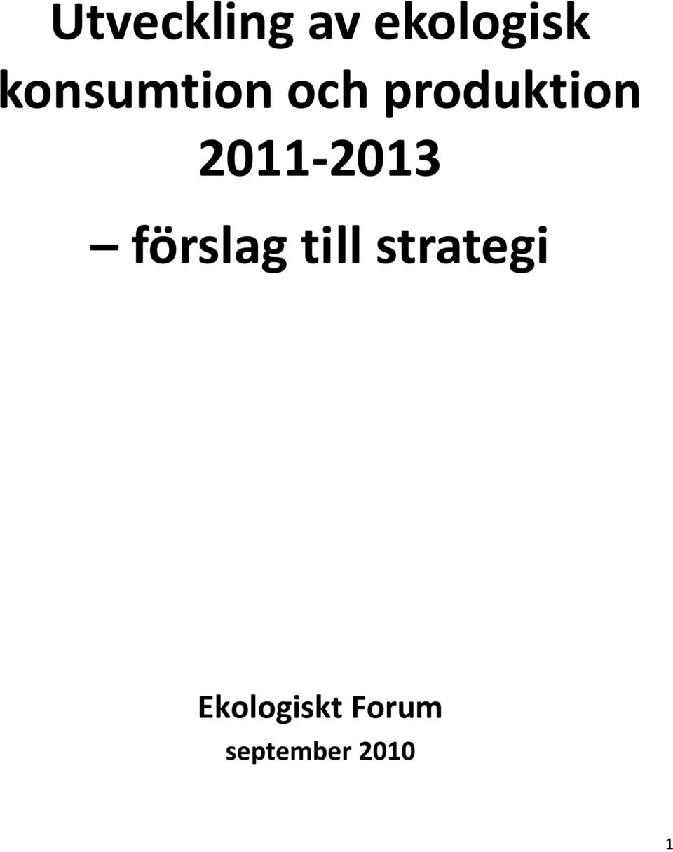 2011-2013 förslag till