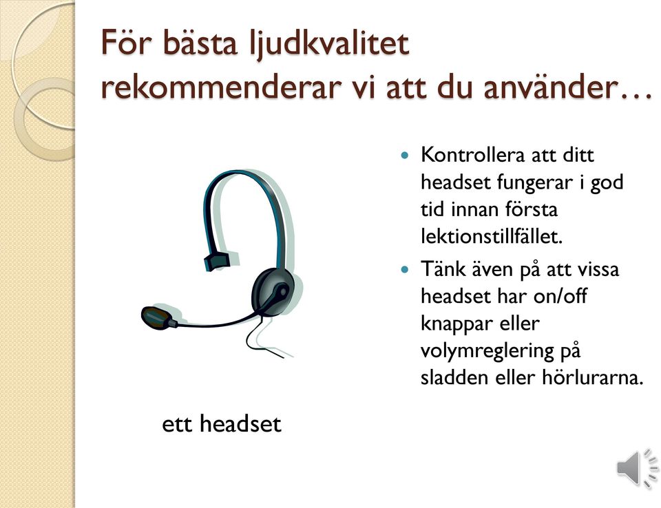 första lektionstillfället.