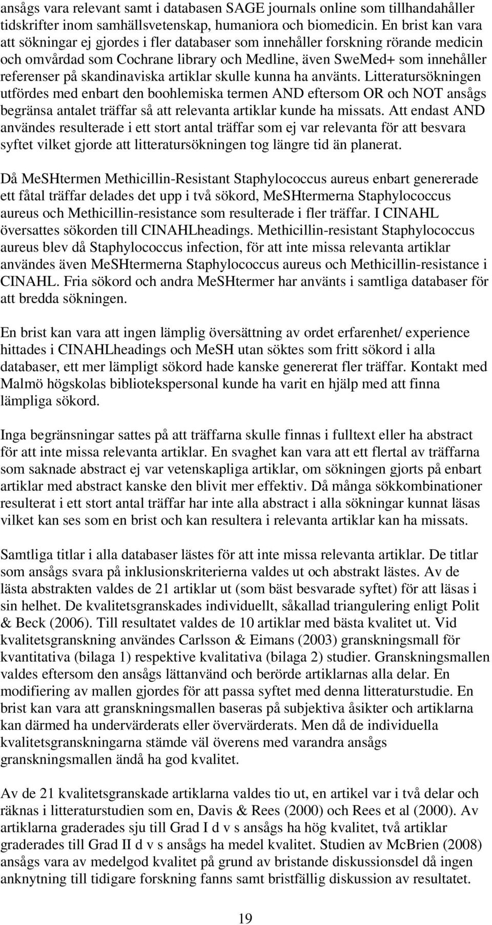 skandinaviska artiklar skulle kunna ha använts.