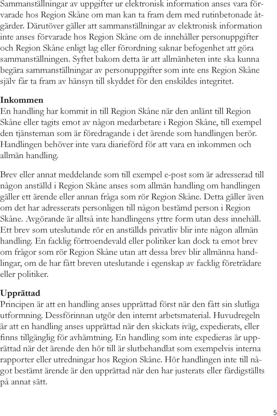 att göra sammanställningen.
