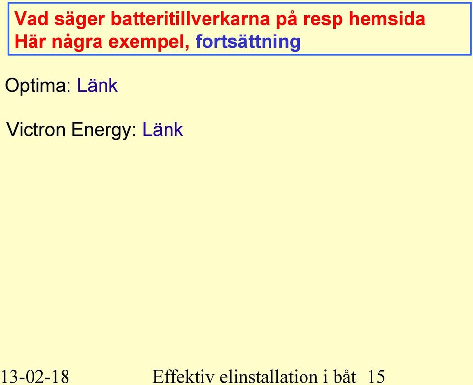 fortsättning Optima: Länk Victron