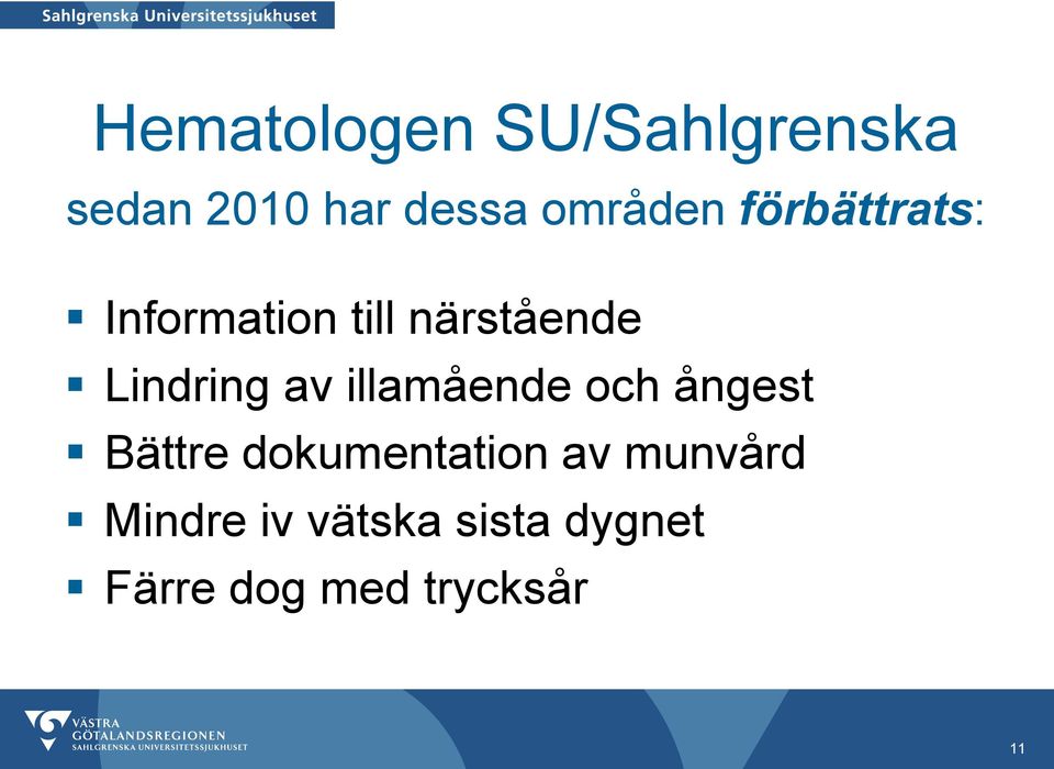 Lindring av illamående och ångest Bättre dokumentation