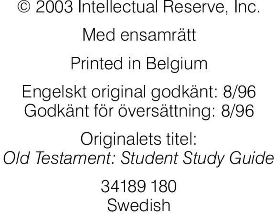 original godkänt: 8/96 Godkänt för översättning: