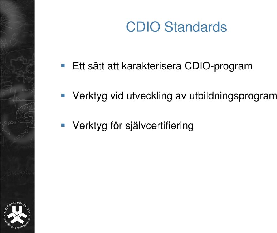 Verktyg vid utveckling av