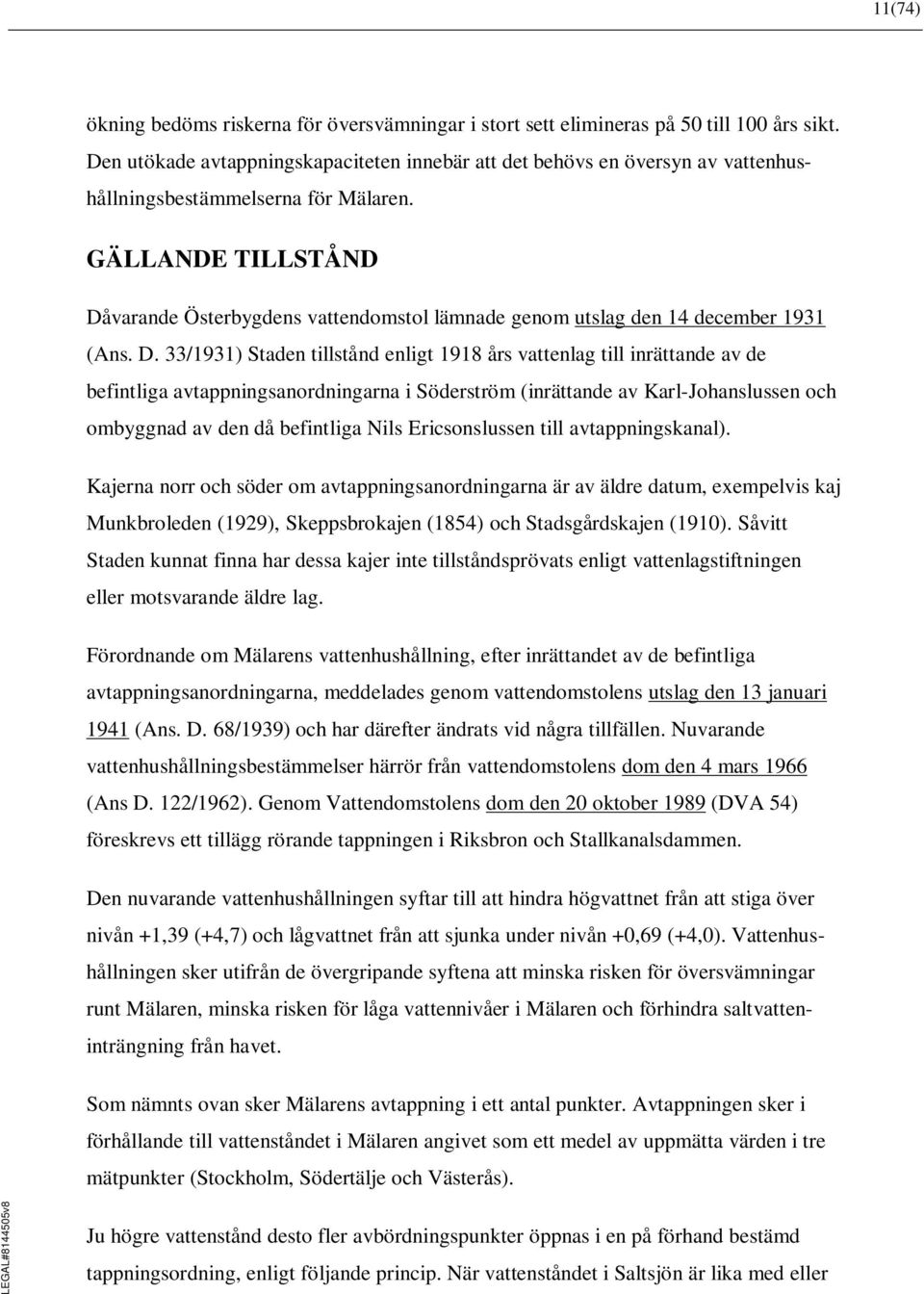 GÄLLANDE TILLSTÅND Då