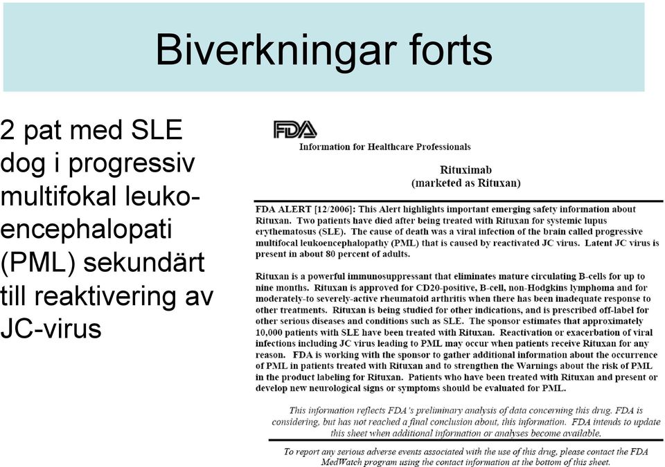 (PML) sekundärt till