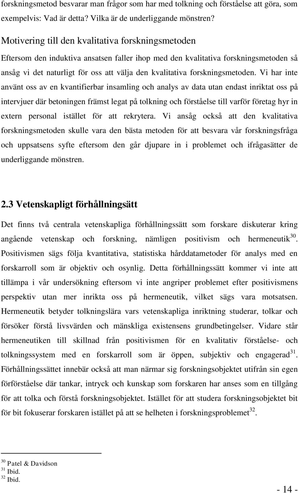 forskningsmetoden.