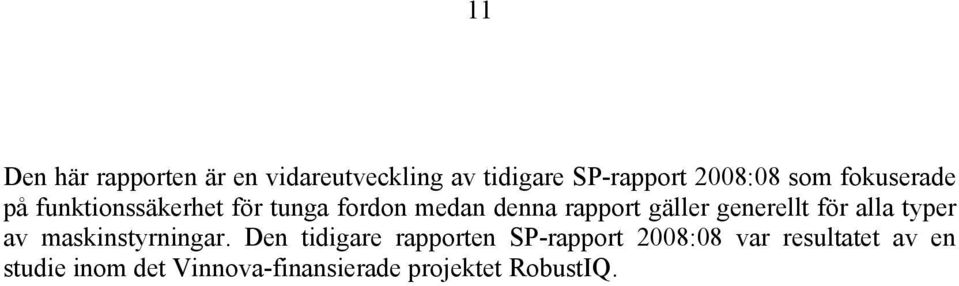 generellt för alla typer av maskinstyrningar.