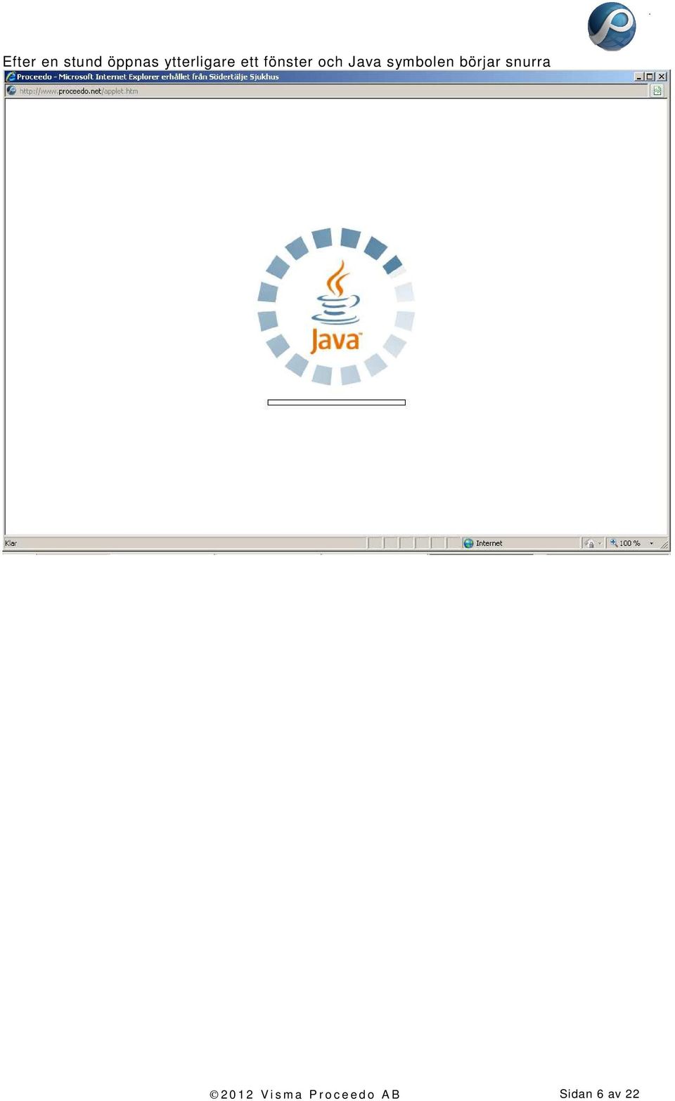 Java symbolen börjar snurra 2 0