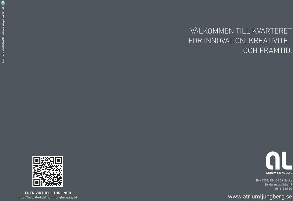 TA EN VIRTUELL TUR i Nod http://nod.studioatriumljungberg.