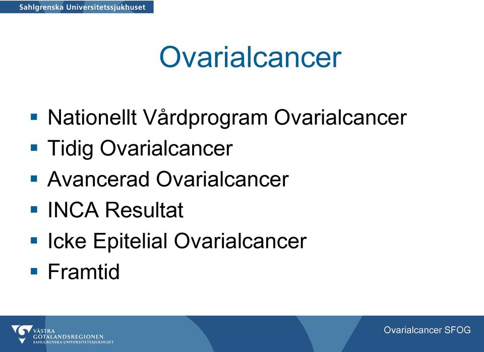 Avancerad Ovarialcancer INCA