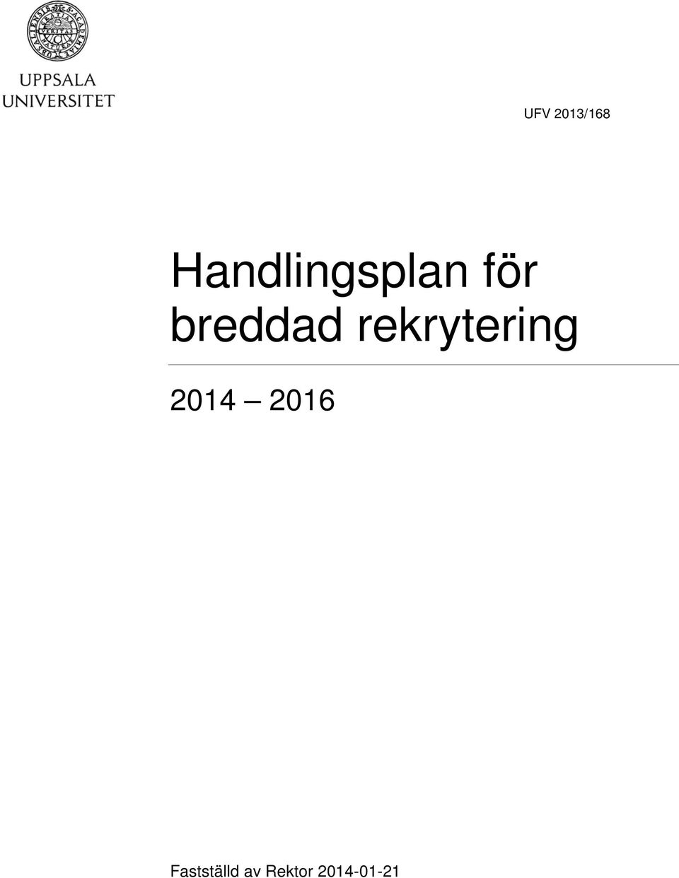 breddad rekrytering