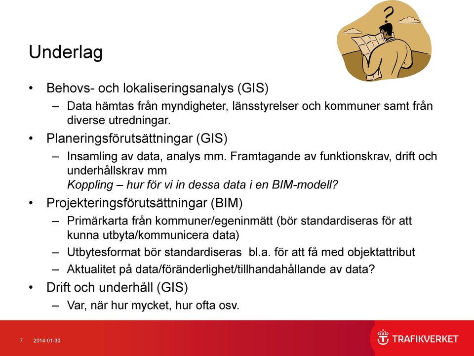 Framtagande av funktionskrav, drift och underhållskrav mm Koppling hur för vi in dessa data i en BIM-modell?