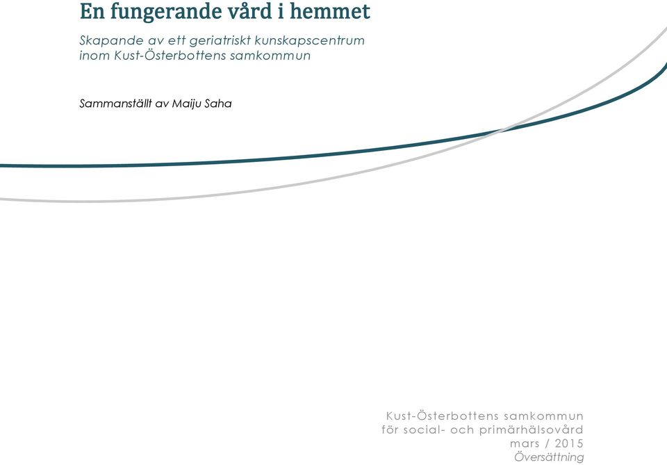 samkommun Sammanställt av Maiju Saha Kust-Österbottens