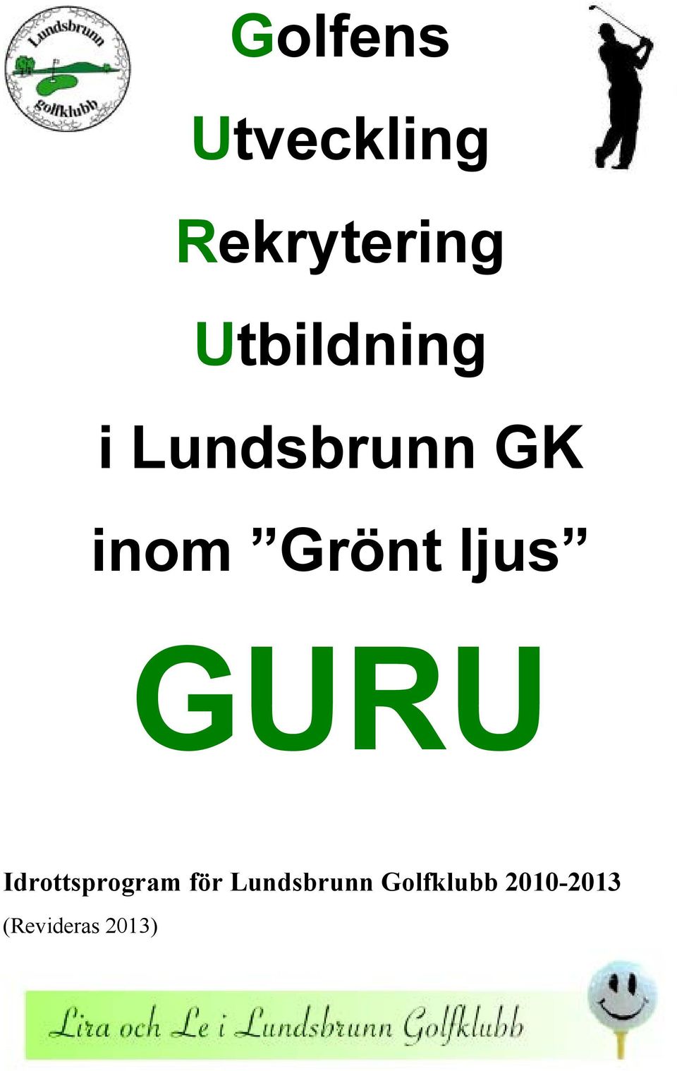 Grönt ljus GURU Idrottsprogram för