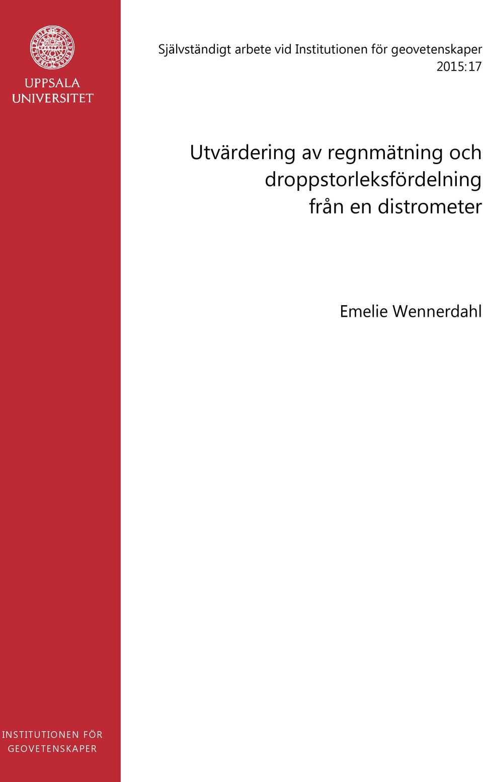 regnmätning och droppstorleksfördelning från en