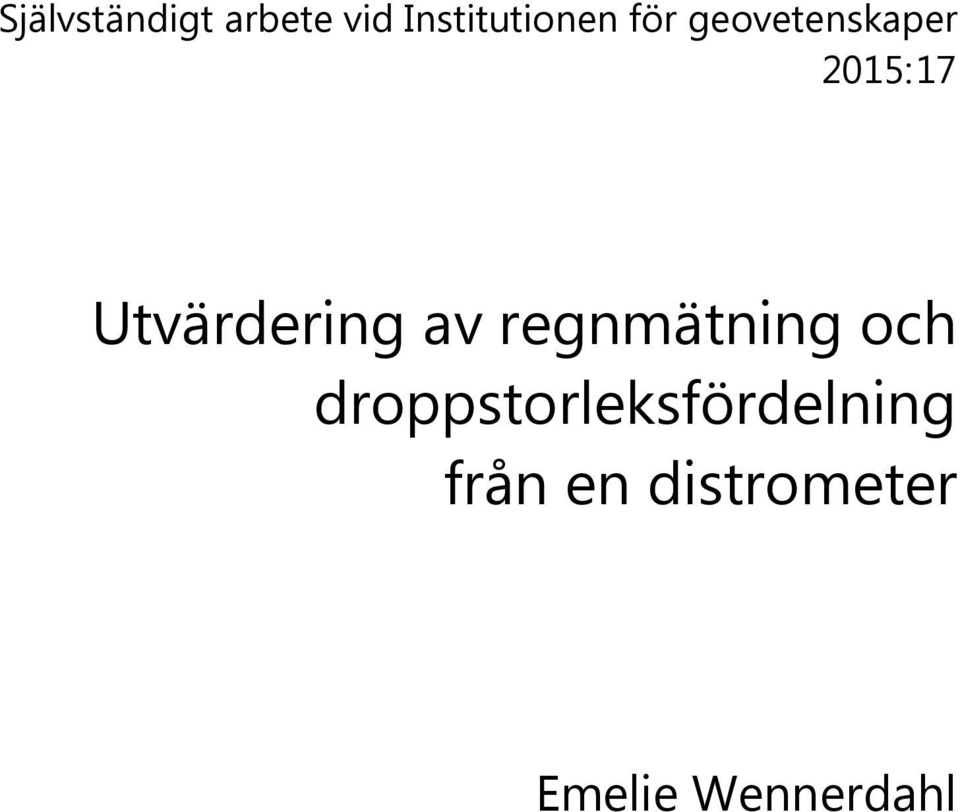 regnmätning och droppstorleksfördelning från en