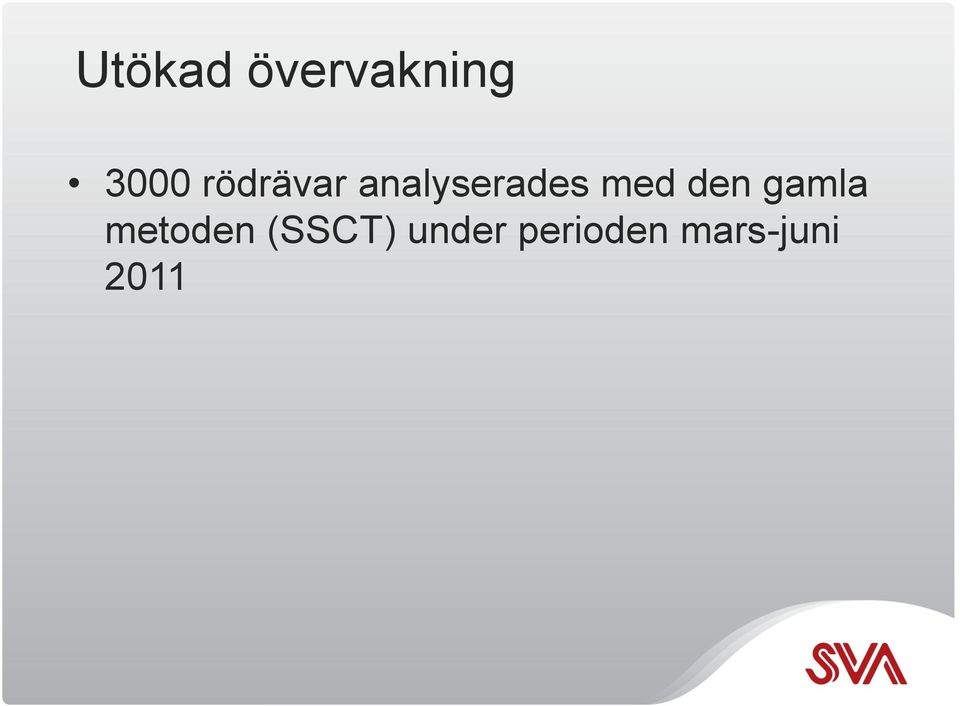 den gamla metoden (SSCT)
