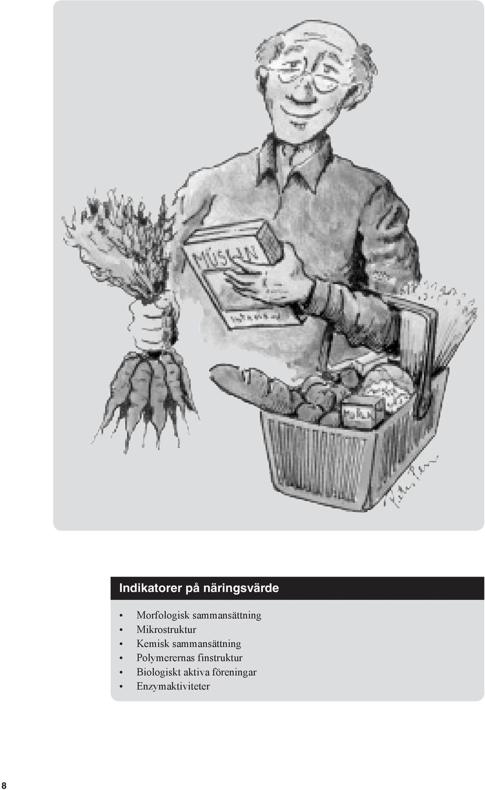 sammansättning Polymerernas finstruktur