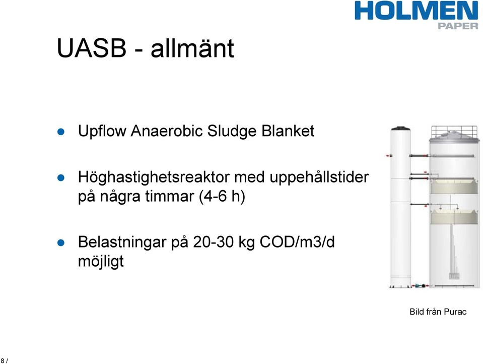 uppehållstider på några timmar (4-6 h)