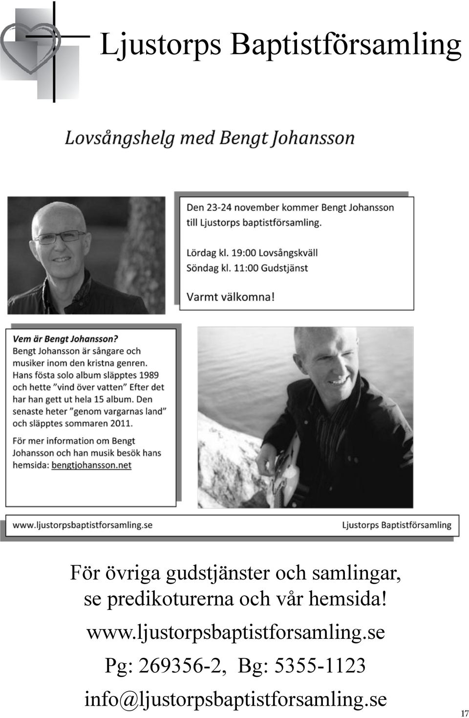 vår hemsida! www.ljustorpsbaptistforsamling.